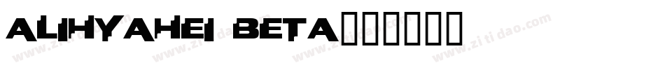 AliHYAhei Beta字体转换